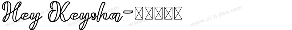 Hey Keysha字体转换